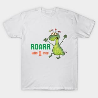 Roarr wild and free T-Shirt